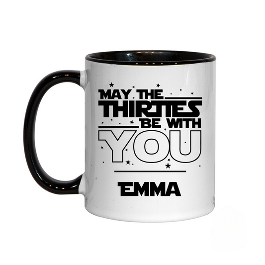 Personalised May The Thirties Be With You Star Wars Inspired Mug 11oz