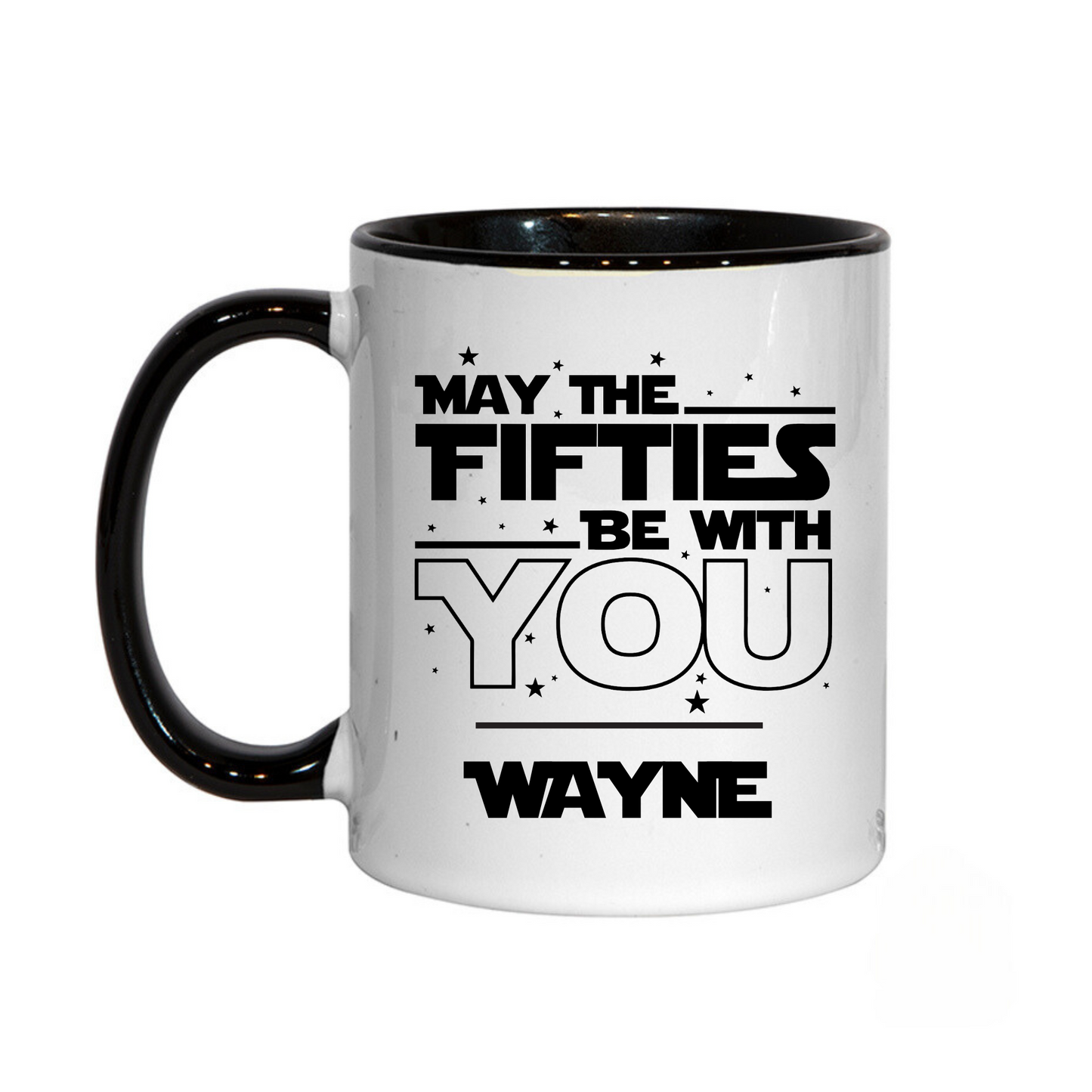 Personalised May The Fifties Be With You Star Wars Inspired Mug 11oz