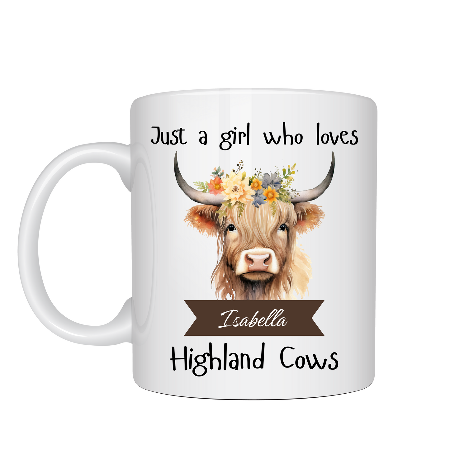 Personalised Just a Girl Who Loves Highland Cows Mug 11oz