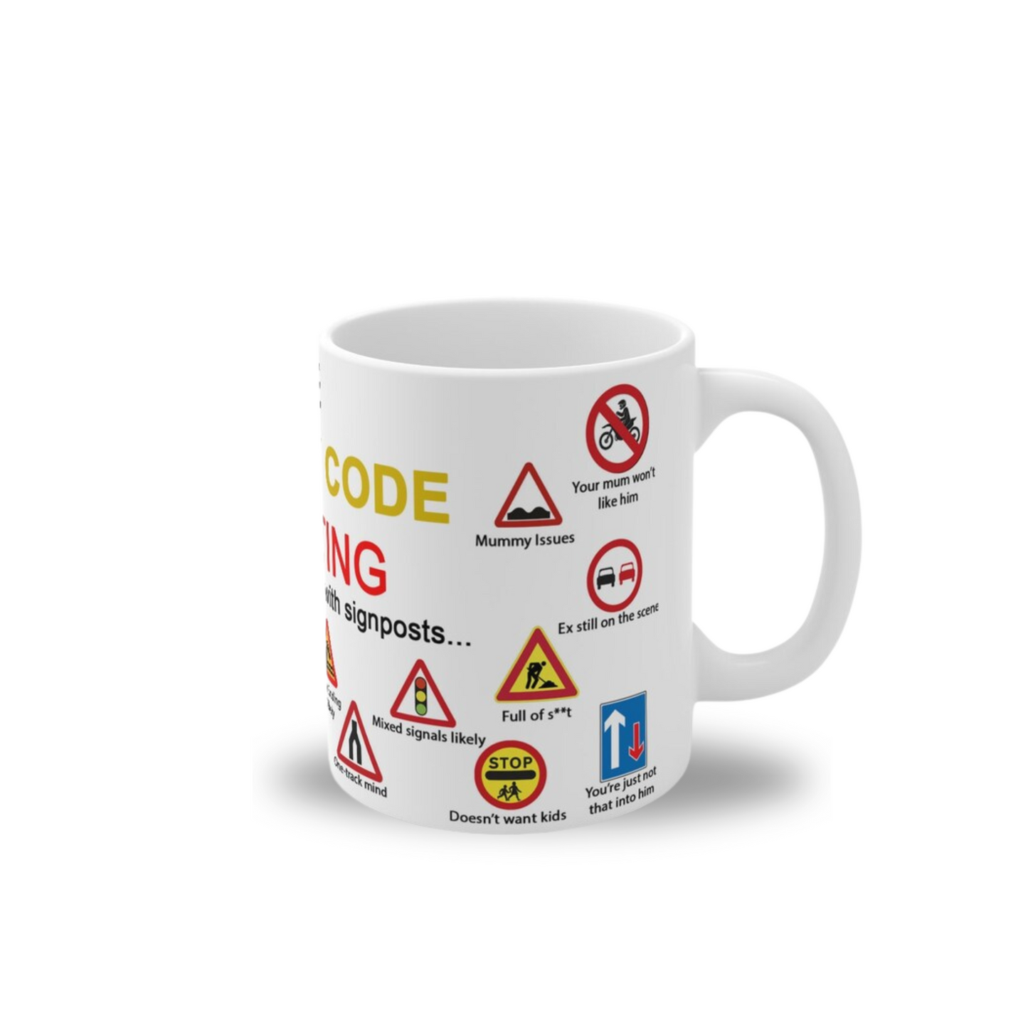 The Highway Code of Dating Mug 10oz