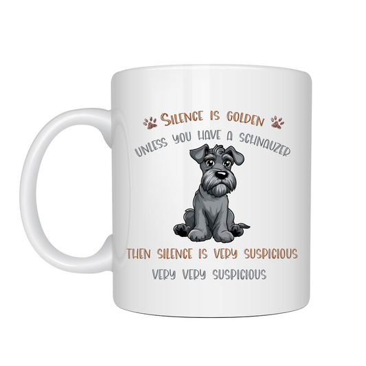 Silence is Golden Unless You Have a Schnauzer Novelty Dog Mug 10oz